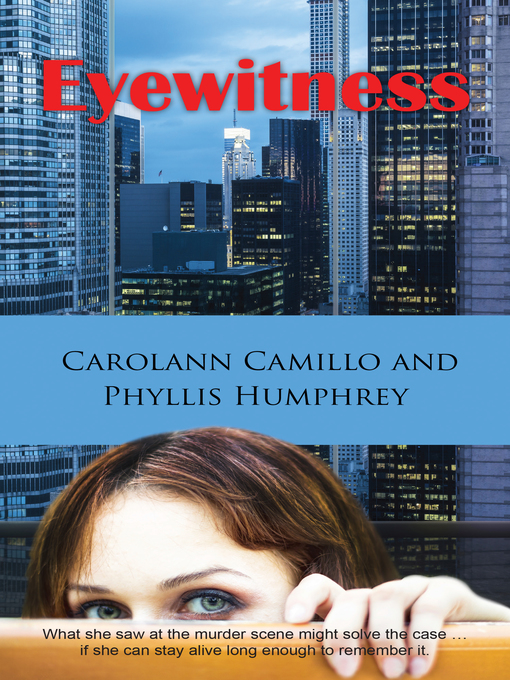 Title details for Eyewitness by Carolann Camillo - Available